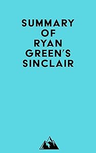 Summary of Ryan Green's Sinclair