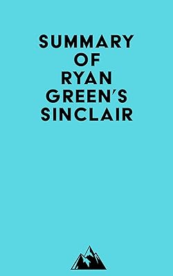 Summary of Ryan Green's Sinclair
