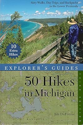 Explorer's Guide 50 Hikes in Michigan: Sixty Walks, Day Trips, and Backpacks in the Lower Peninsula