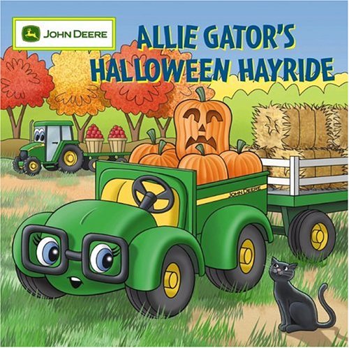 Allie Gator's Halloween Hayride (John Deere) by Running Press