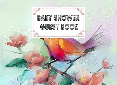 Baby Shower Guest Book: Oil Painting Cover Baby Shower Guest Book, Includes Gift Tracker Log and Memory Picture, 150 Pages, Size 8.25" x 6" By Anton Schrader