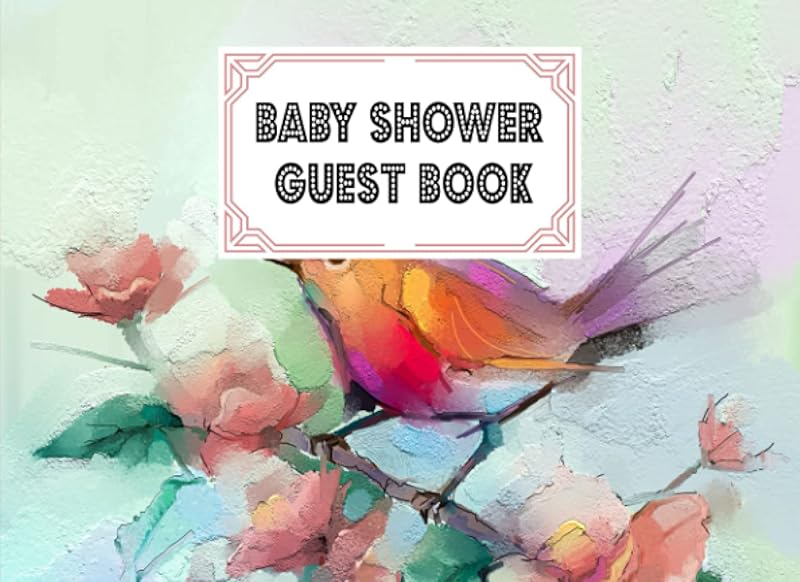 Baby Shower Guest Book: Oil Painting Cover Baby Shower Guest Book, Includes Gift Tracker Log and Memory Picture, 150 Pages, Size 8.25" x 6" By Anton Schrader by Anton Schrader