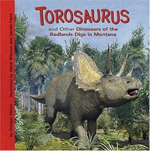 Torosaurus and Other Dinosaurs of the Badlands Digs in Montana