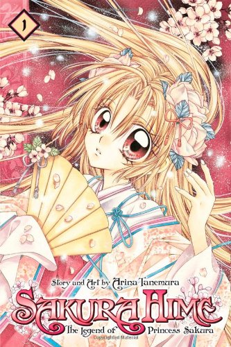 Sakura Hime: The Legend of Princess Sakura , Vol. 6 by Arina Tanemura