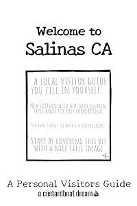 Welcome to Salinas CA: A Fun DIY Visitors Guide (Welcome to USA)