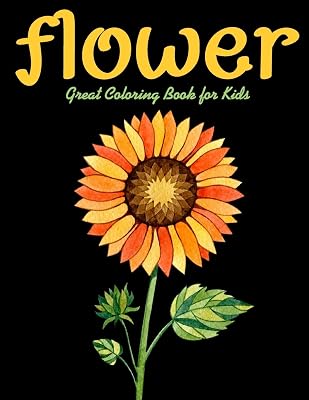 Flower: Great Coloring Book for Kids