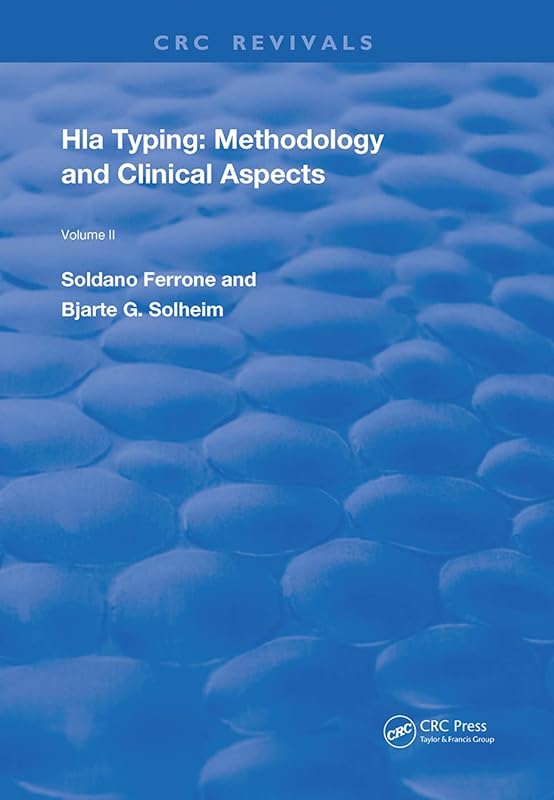 HLA Typing: Methodology and Clinical Aspects (Routledge Revivals) by Soldano Ferrone