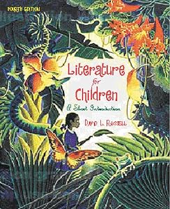 Literature for Children: A Short Introduction (4th Edition) by David L. Russell