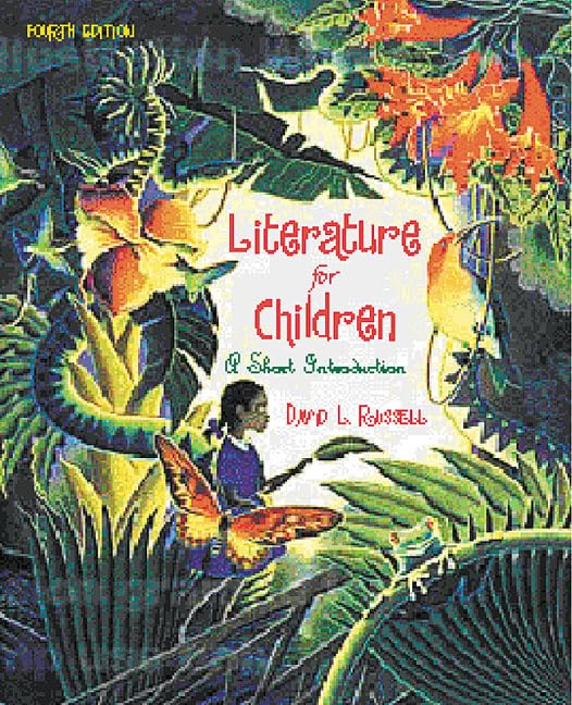 Literature for Children: A Short Introduction (4th Edition) by David L. Russell