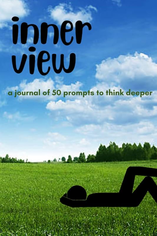 The Inner View: Journal by Janai Downs