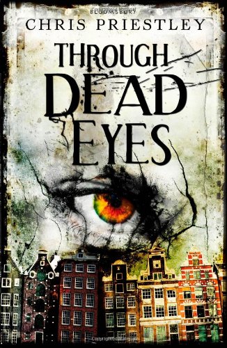Through dead eyes by Chris Priestley