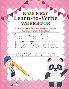 Kids First Learn To Write Workbook: Alphabet And Letter Tracing With Line And Shape And Number : Preschool Writing Workbook : ABC Print Handwriting Workbook by Md Morsalin sarker