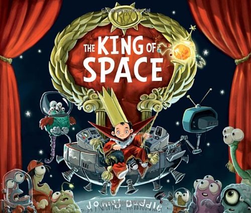 The king of space by Jonny Duddle
