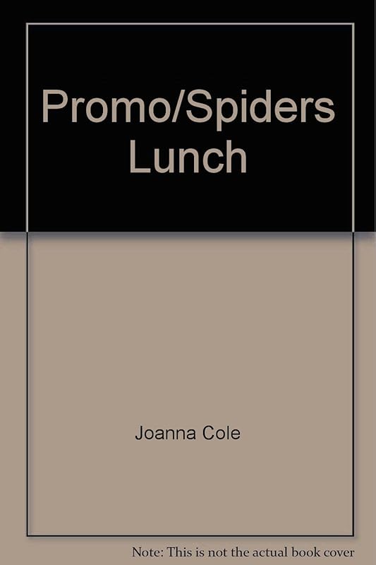 Promo/spiders lunch by Joanna Cole