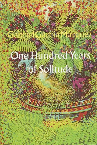 One Hundred Years of Solitude by Gabriel Garcia Marquez