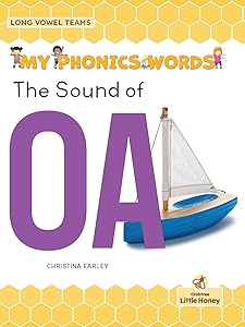 The Sound of Oa (My Phonics Words - Long Vowel Teams)
