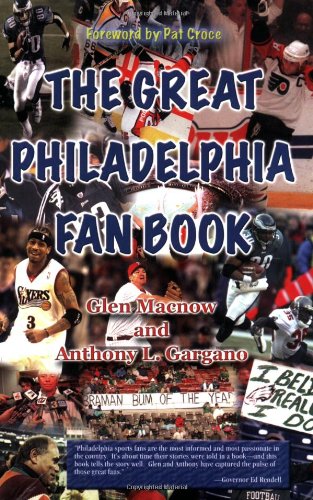 The Great Philadelphia Fan Book by Glen Macnow