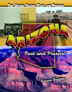 Arizona: Past and Present (United States: Past & Present)
