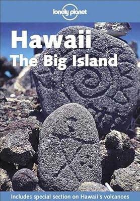 Lonely Planet Hawaii the Big Island (Lonely Planet Hawaii the Big Island)