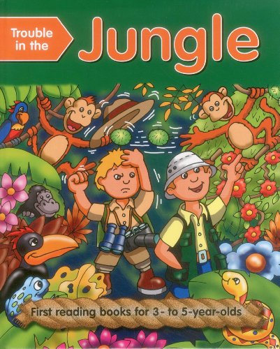 Trouble In The Jungle: First Reading Books For 3-5 Year Olds by Nicola Baxter