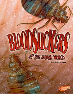 Bloodsuckers of the Animal World