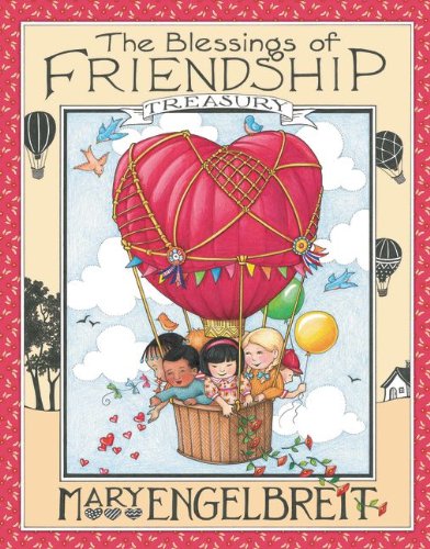 The Blessings of Friendship Treasury by Mary Engelbreit