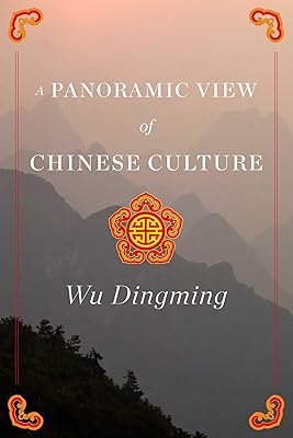 A Panoramic View of Chinese Culture