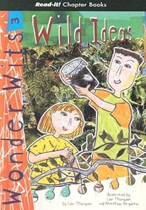 Wild Ideas (Read-It! Chapter Books: Wonder Wits)
