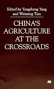 China's Agriculture At the Crossroads