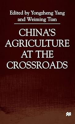 China's Agriculture At the Crossroads