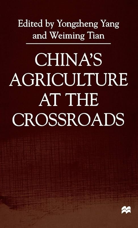 China's Agriculture At the Crossroads by NA NA