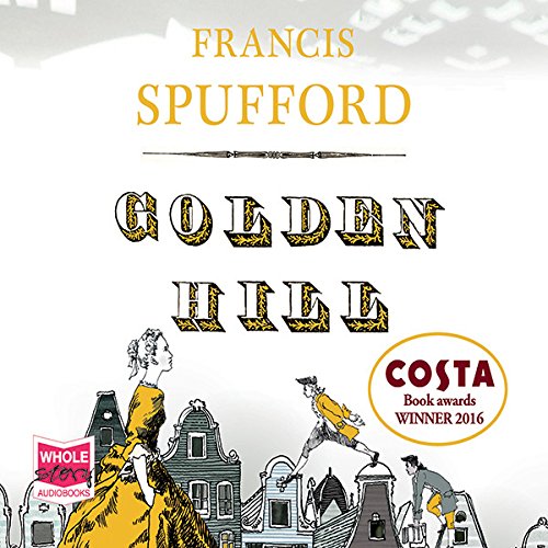 Golden Hill by Francis Spufford