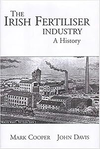 The Irish Fertiliser Industry: A History
