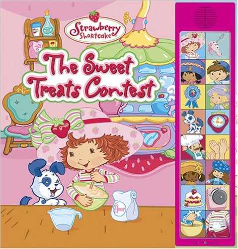 The Strawberry Shortcake Sweet Treats Contest: Deluxe Sound Storybook
