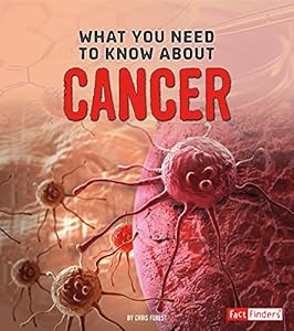 What You Need to Know about Cancer