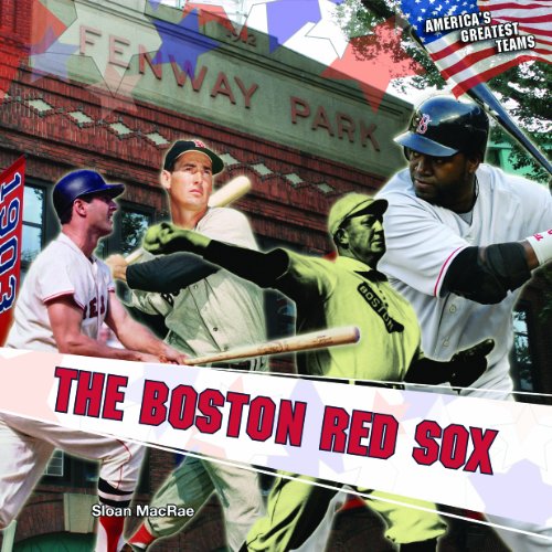 The Boston Red Sox by Sloan MacRae