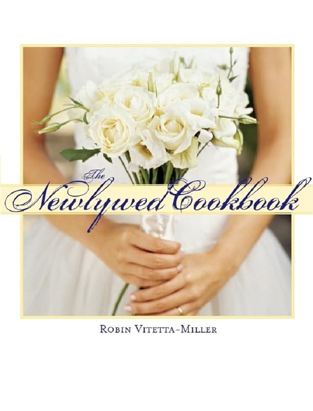The Newlywed Cookbook by Robin Miller