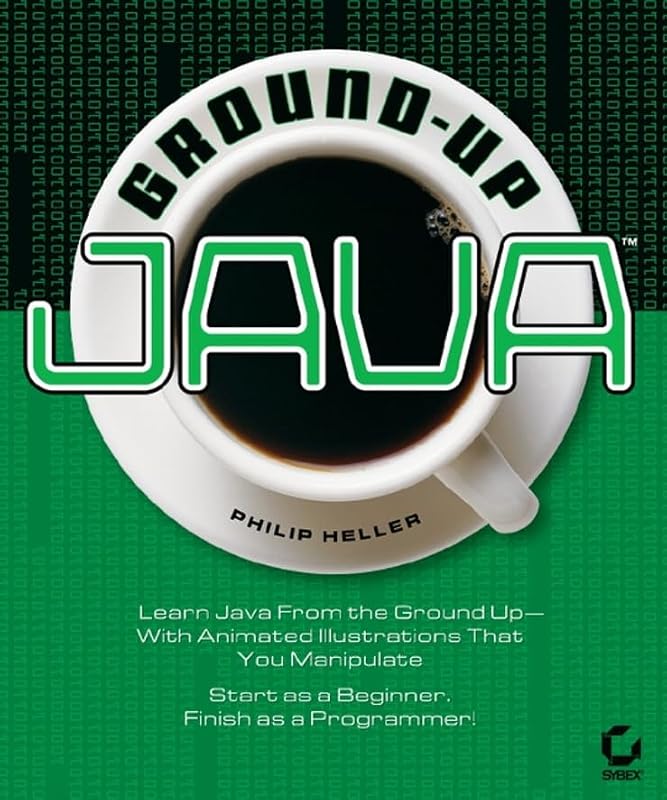Ground-Up Java by Philip Heller
