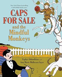 Caps for Sale and the Mindful Monkeys