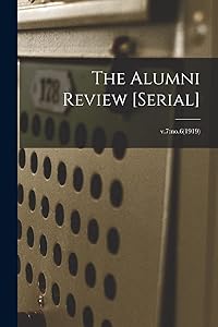 The Alumni Review [serial]; v.7: no.6(1919)