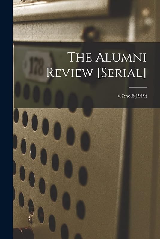 The Alumni Review [serial]; v.7: no.6(1919) by Anonymous