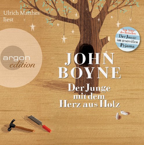 Der Junge mit dem Herz aus Holz by John Boyne