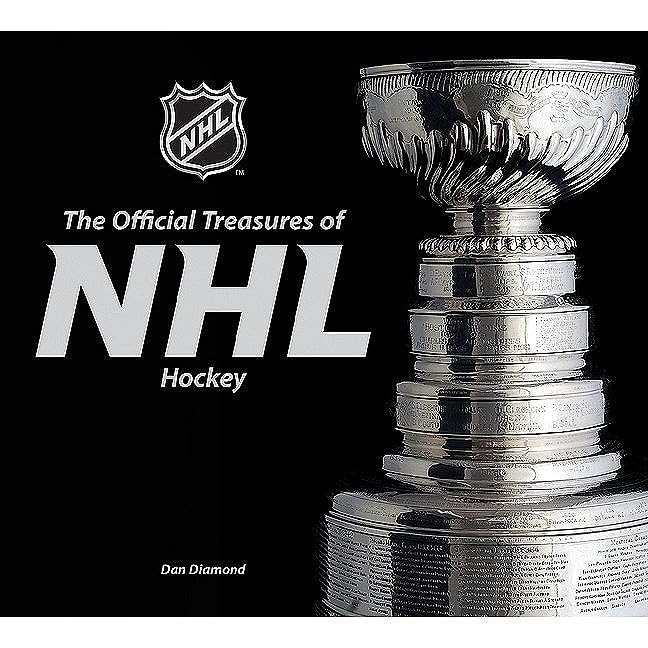 The Official Treasures of NHL Hockey by Dan Diamond