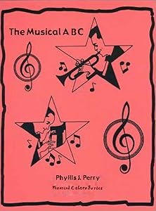 The Musical ABC (The Musical Colors Rhyming Story Coloring Book Series, 1)