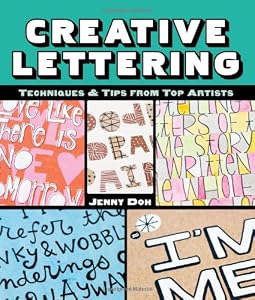 Creative Lettering: Techniques &amp; Tips from Top Artists