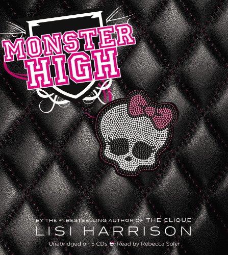 Monster High by Lisi Harrison
