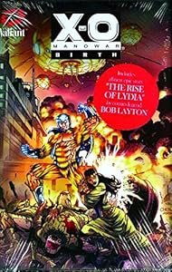 X-O Manowar: Birth by Bob Layton