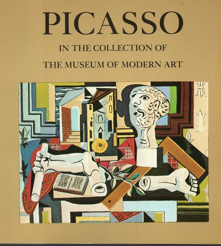 Picasso in the Collection of the Museum of Modern Art by William Rubin