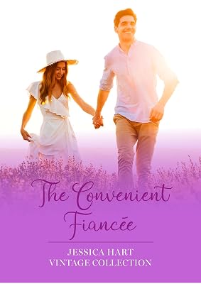 The Convenient Fiancée (Jessica Hart Vintage Collection)