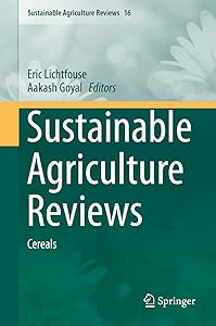 Sustainable Agriculture Reviews: Cereals